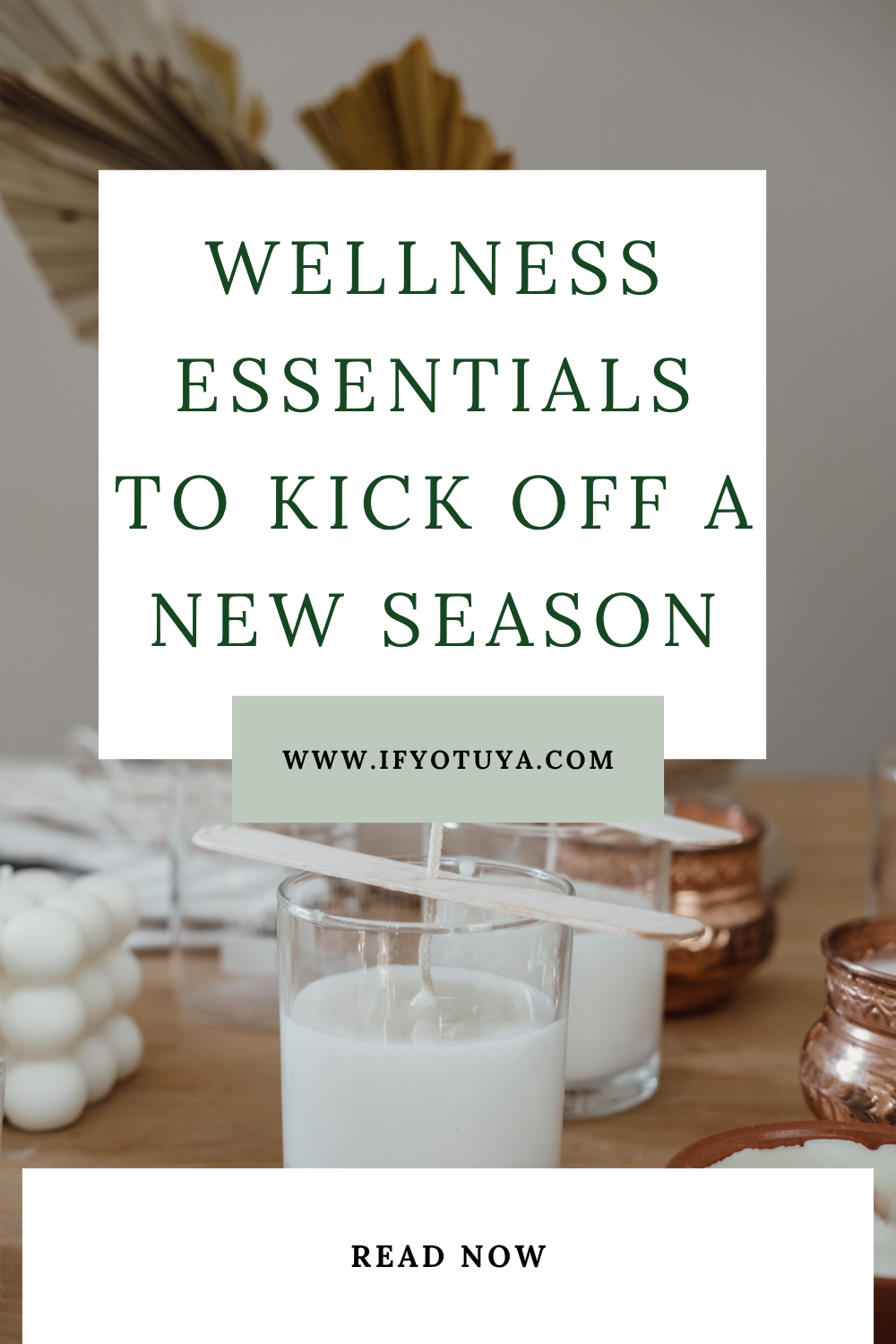 Wellness Essentials by Ify Otuya.