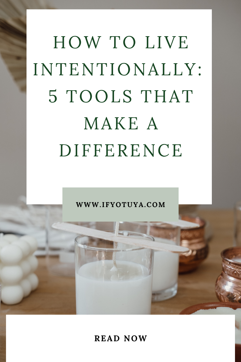Tools for intentional living by Ify Otuya