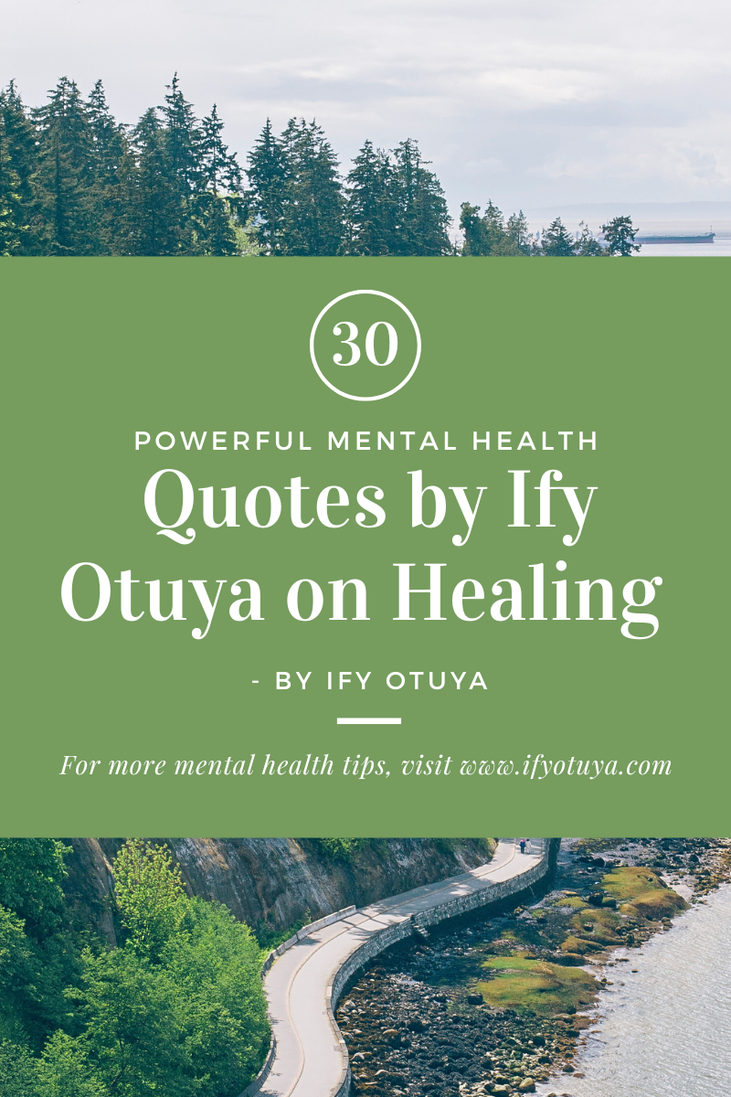 Uplifting Mental Health Quotes by Ify Otuya