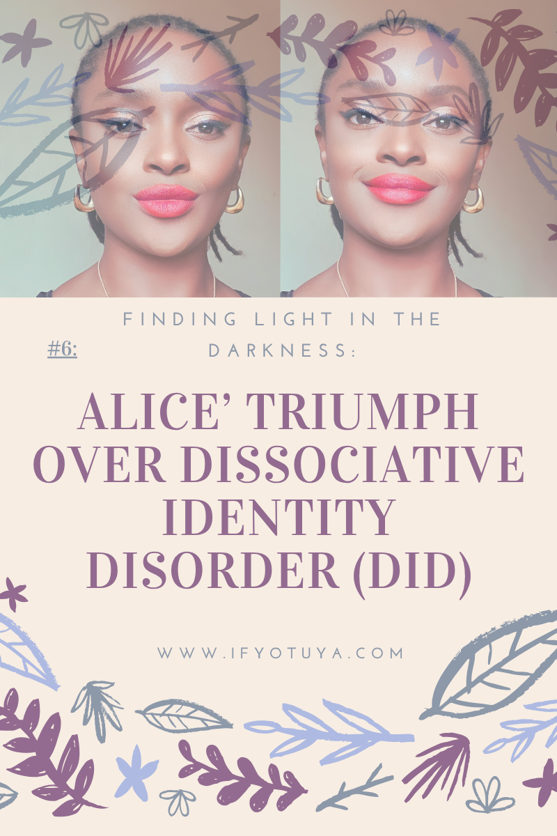 Finding Light in the Darkness: Alice’ Triumph Over Dissociative Identity Disorder