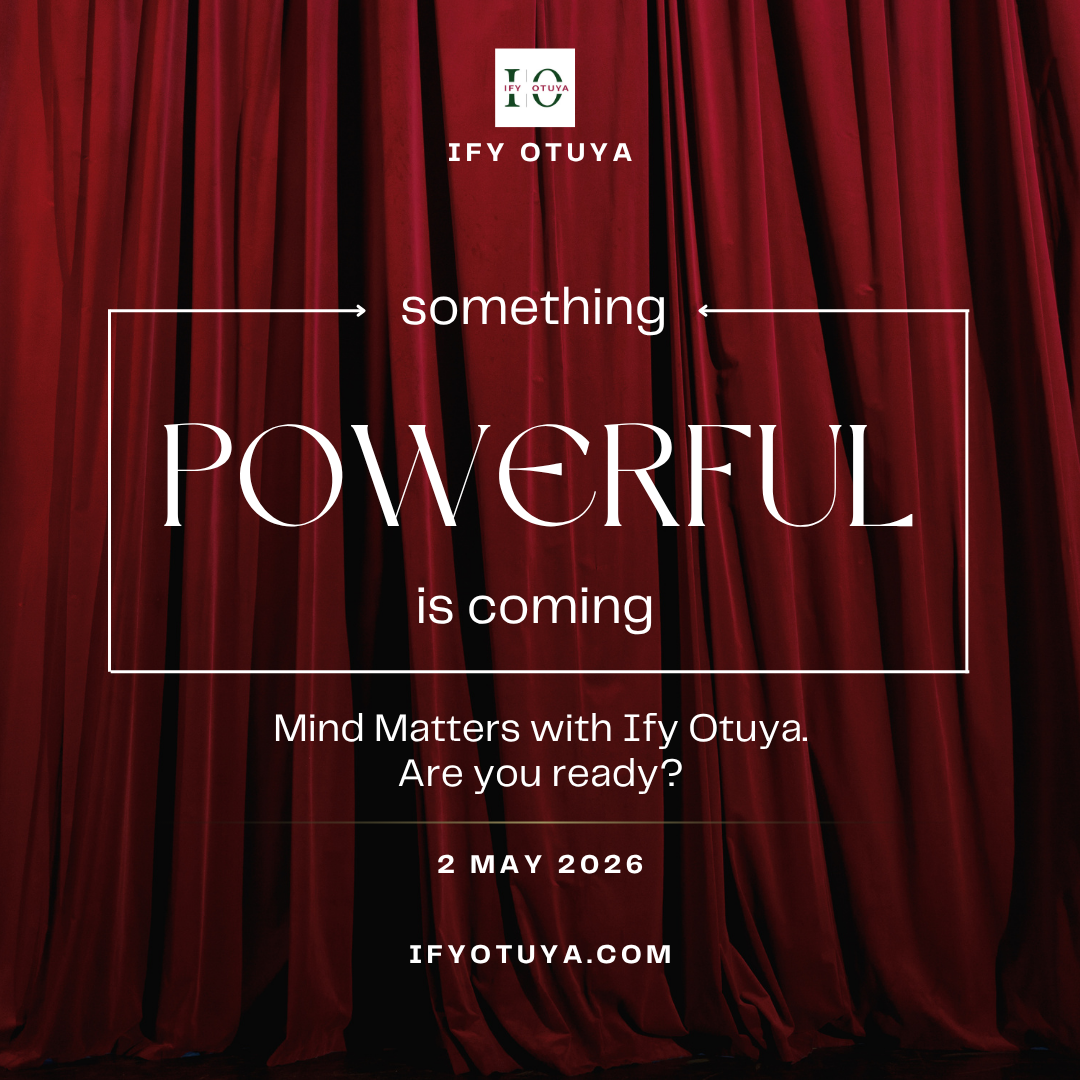 Mind Matters with Ify Otuya, a mental Health talk show by Ify Otuya.